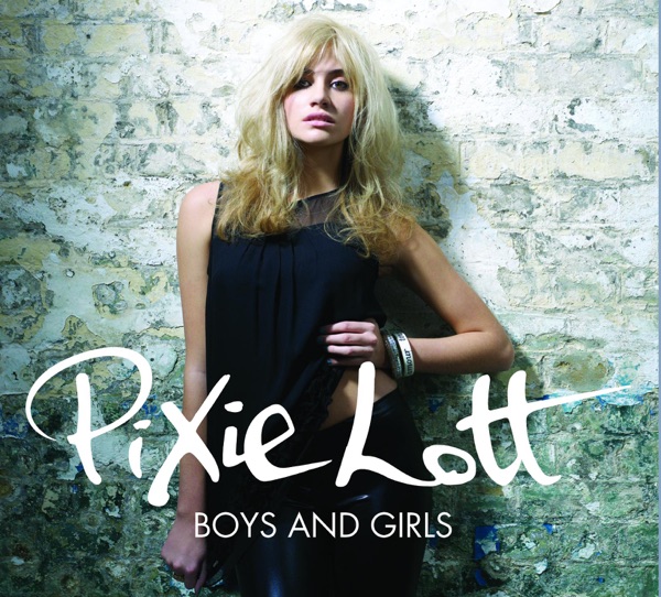 Pixie Lott - Boys & Girls