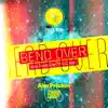 Stream & download Bend Over