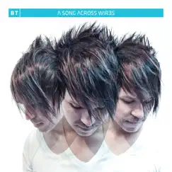 A Song Across Wires by BT album reviews, ratings, credits