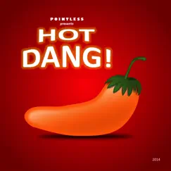 Hot Dang by Pointless album reviews, ratings, credits