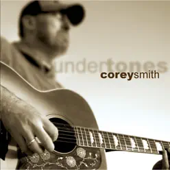 Undertones - Corey Smith