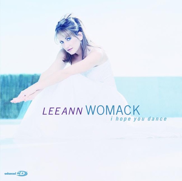 Album art for I Hope You Dance by Lee Ann Womack