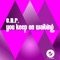 You Keep On Waiting (Dub Mix) - ENR lyrics