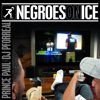 Negroes On Ice, 2012