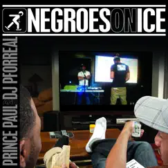 Negroes On Ice by Prince Paul & DJ P. Forreal album reviews, ratings, credits