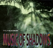 Philip Blackburn: Music of Shadows artwork