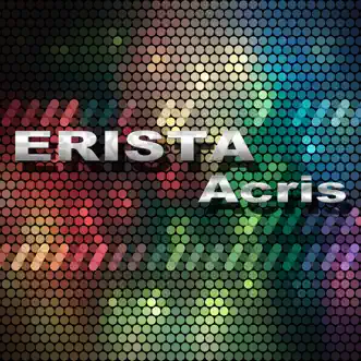 Acris by ERISTA song reviws