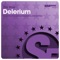 Delerium (Raul Fernandez Remix) - The Mae lyrics