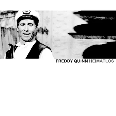 Heimatlos - Freddy Quinn