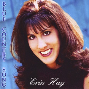Erin Hay - Blue Country Song - Line Dance Musique