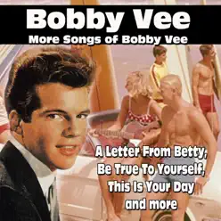 More Songs of Bobby Vee - Bobby Vee