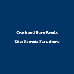 Elise Estrada - Crash & Burn - 排舞 音乐