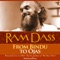 From Bindu To Ojas Part 2 - Ram Dass lyrics