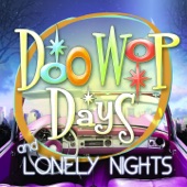 Doo Wop Days & Lonely Nights artwork