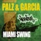 Miami Swing (Vincent Villani & Kevin G Remix) - Palz & Garcia lyrics