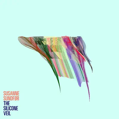 The Silicone Veil - EP - Susanne Sundfor