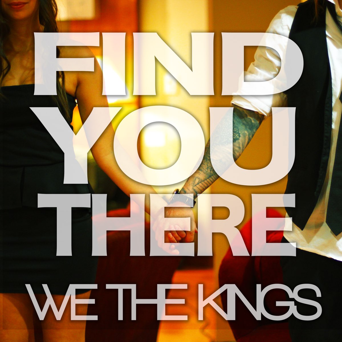 Find king. We the Kings. We исполнитель. Песня find me обложка. I found you песня.