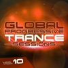 Global Progressive Trance Sessions Vol. 10