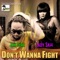 Don't Wanna Fight - Jah Cure & Lady Saw lyrics