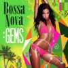 Bossa Nova: Gems, 2013