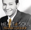 Heart & Soul - Celebrating the Unforgettable Songs of Frank Loesser artwork