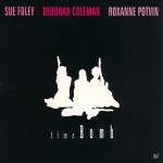 Deborah Coleman, Roxanne Potvin & Sue Foley - Two Moons Gone