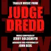 Judge Dredd - Trailer Music (Jerry Goldsmith) - Single album lyrics, reviews, download