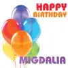 Happy Birthday Migdalia (Single) album lyrics, reviews, download