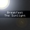 The Sunlight (JPL Remix) - Breakfast lyrics