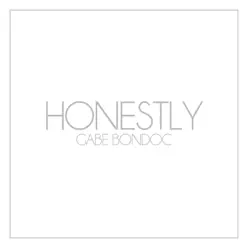 Honestly - Gabe Bondoc