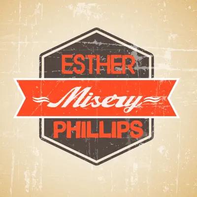 Misery - Esther Phillips Misery - Esther Phillips