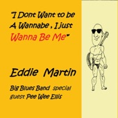 Eddie Martin Big Band - Wannabe Me