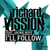 I'll Follow (feat. Jackie Boyz) - EP album lyrics, reviews, download