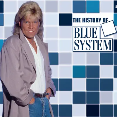 The History of Blue System - Blue System
