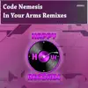 Stream & download In Your Arms Remixes - EP