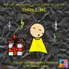 Stream & download Thrill Me - EP