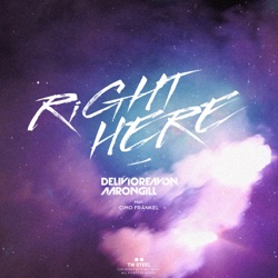 Delivio Reavon & Aaron Gill - Right here (feat. Cimo Fränkel)