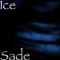 Sade - Ice lyrics