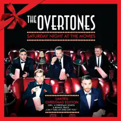 Saturday Night At the Movies Christmas Edtion - The Overtones