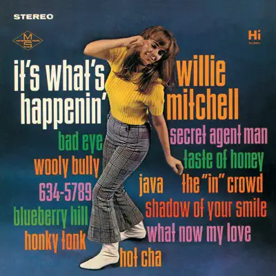 It's What Happenin' - Willie Mitchell