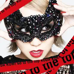 Go to the Top - Single - Kumi Koda Go to the Top - Single - Kumi Koda