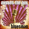 Bluesman - I'm a Bluesman