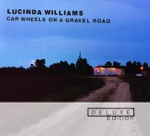 Lucinda Williams - Car Wheels On a Gravel Road