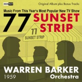 The Warren Barker Orchestra - 77 Sunset Strip