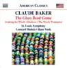 Baker: The Glass Bead Game - Awaking the Winds - Shadows - the Mystic Trumpeter album lyrics, reviews, download