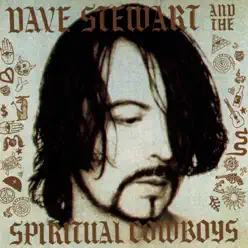 Dave Stewart and the Spiritual Cowboys - Dave Stewart Dave Stewart and the Spiritual Cowboys - Dave Stewart