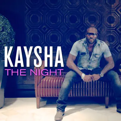 The Night - EP - Kaysha