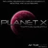 Planet X (Remixes) - EP album lyrics, reviews, download