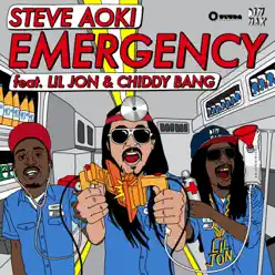 Emergency (Remixes) [feat. Lil Jon & Chiddy Bang] - EP - Steve Aoki