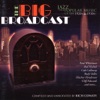 The Big Broadcast, Vol. 1: Jazz and Popular Music of the 1920s and 1930s